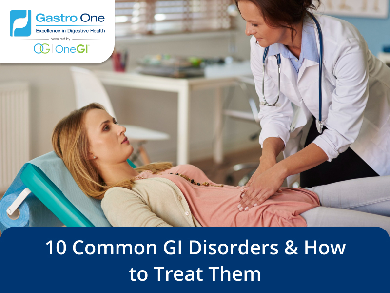 10 Common GI Disorders & How to Treat Them